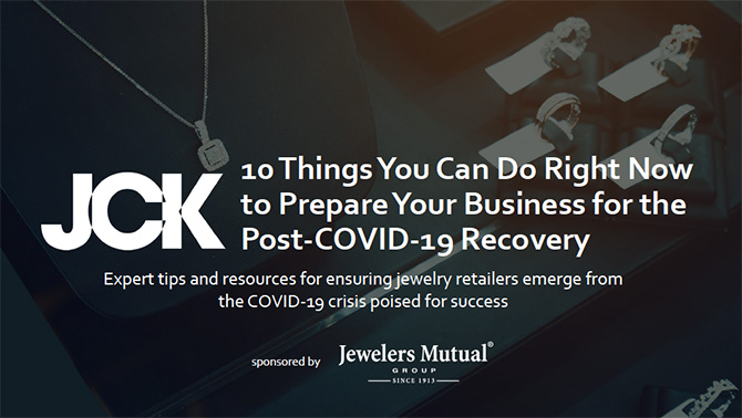 JCK Jewelers Mutual Webinat 10 Things to do Now to prepare for post-Covid-19 recovery