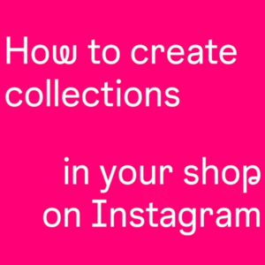 Instagram Shop collections